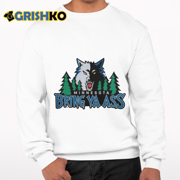 Wolf Minnesota Bring Ya Ass Shirt 7 1