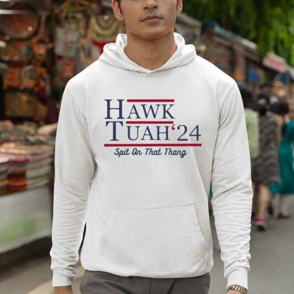Hawk Tuah 24 Spit On That Thang Shirt 3 1