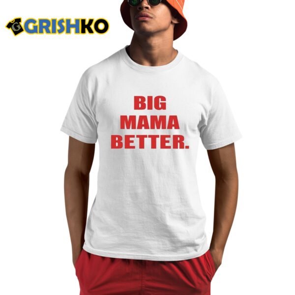 Latto Big Mama Better Shirt 1 1