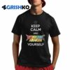 Keep Calm And Dokkan Awaken Yourself Shirt 8 1