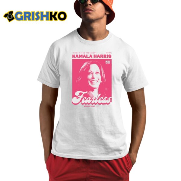 Madam Vice President 2024 Kamala Harris Fearless Emilys List Shirt 1 1