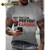 Mens Only You Can Prevent Kamunism Print T Shirt 3