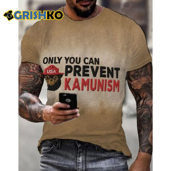 Mens Only You Can Prevent Kamunism Print T Shirt 4