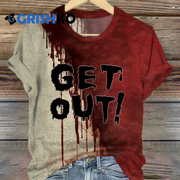 Womens Halloween Party Get Out Bloody Print Tee