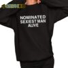 Annaxsitar Nominated Sexiest Man Alive Shirt 11 1