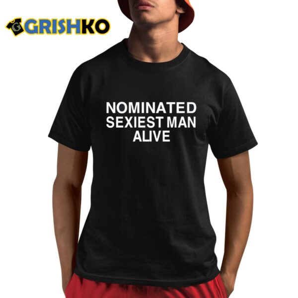 Annaxsitar Nominated Sexiest Man Alive Shirt 8 1