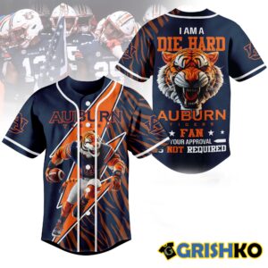 Auburn I Am Die Hard Fan You Approval Not Required Jersey