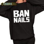 Ban Nails Shirt