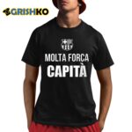 Molta Forca Capita shirt