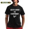 Byrum Brown South Florida Vs Everybody Shirt 8 1