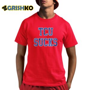 Dallas Mayor TCU Sucks Shirt 1 3