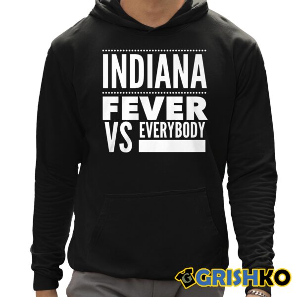 Indiana Fever Vs Everybody Shirt 12 1