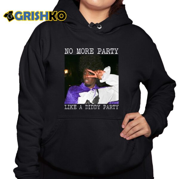 No More Party Like A Diddy Party Shirt 10 1