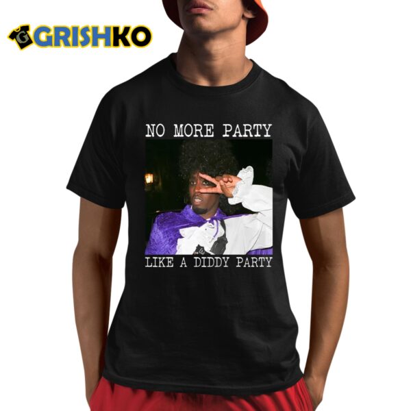 No More Party Like A Diddy Party Shirt 8 1