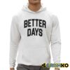 Paige Bueckers Better Days Shirt 3 1