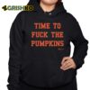 Time To Fuck The Pumpkins Shirt 10 1