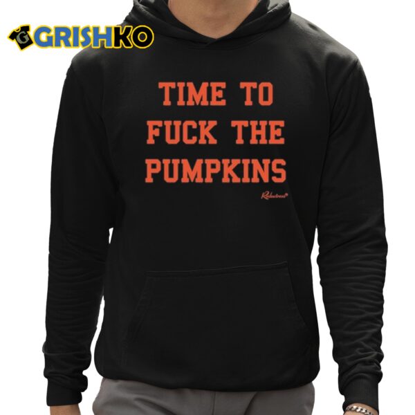 Time To Fuck The Pumpkins Shirt 12 1