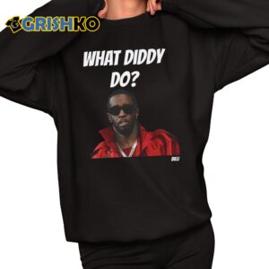 What Diddy Do Shirt 11 1