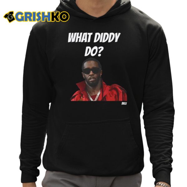 What Diddy Do Shirt 12 1