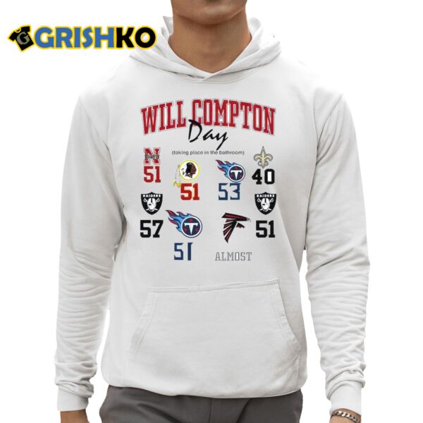 Will Compton Day Taking Place In The Bathroom Shirt 3 1