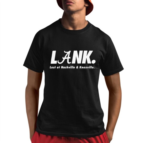 Alabama Lank Lost At Nashville Knoxville Shirt 8 1