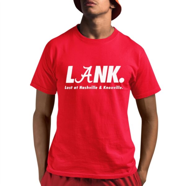 Alabama Lank Lost At Nashville Knoxville Shirt 8 3