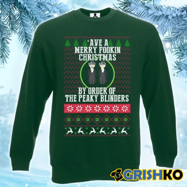 Ave A Mery Fookin Christmas By Order Of The Peaky Blinders Ugly Sweater