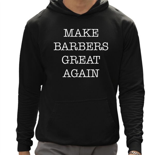 Donald Trump Make Barbers Great Again Shirt 12 1