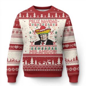 Felix Navidad Mis Amigosi Trump Ugly Christmas Sweater