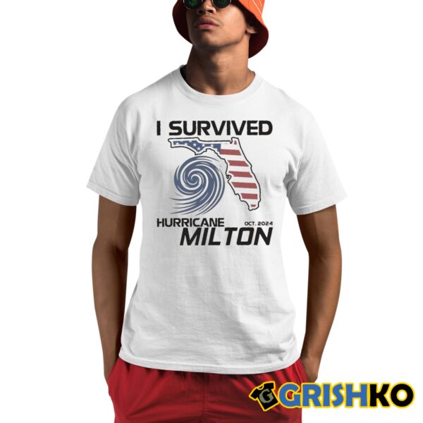 Florida USA I Survived Hurricane Milton Oct 2024 Shirt 1 1