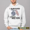 Florida USA I Survived Hurricane Milton Oct 2024 Shirt 4 1