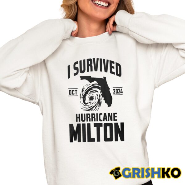 I Survived Hurricane Milton Oct 2024 Shirt 6 1