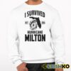 I Survived Hurricane Milton Oct 2024 Shirt 7 1