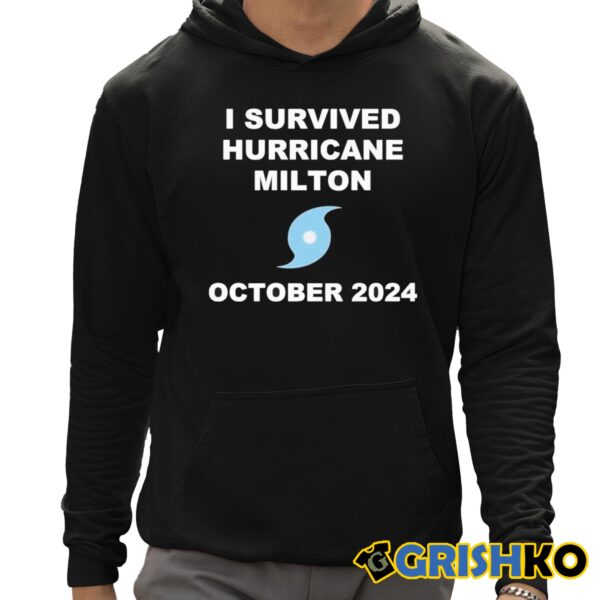 I Survived Hurricane Milton October 2024 Shirt 12 1