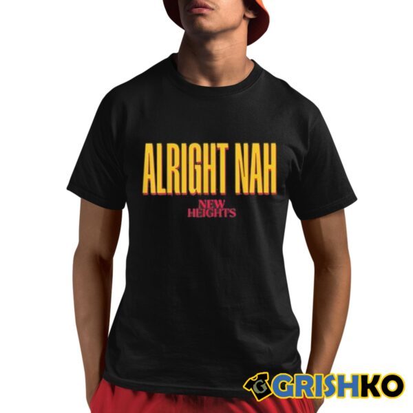 Kylie Kelce Alright Nah Shirt 8 1