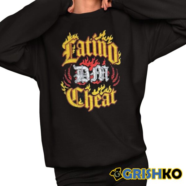 Latino Dan Cheat Shirt 2024 11 1