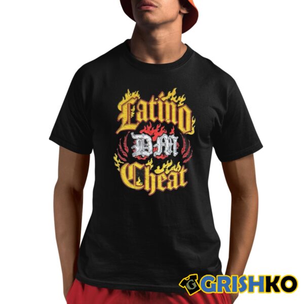 Latino Dan Cheat Shirt 2024 8 1