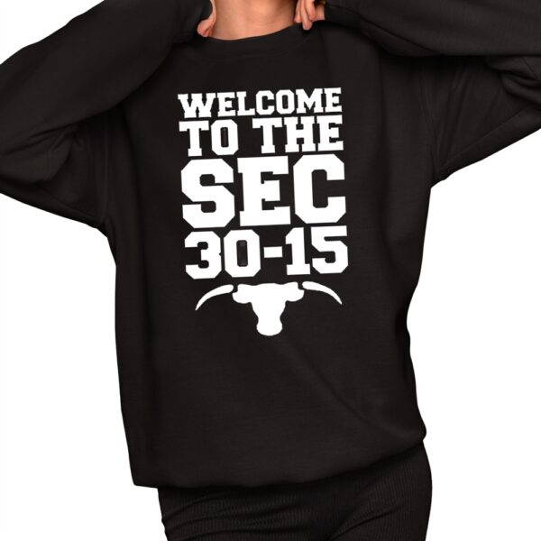 Longhorn Welcome To The SEc 30 15 Shirt 11 1