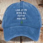 Look At Me Being All Festive And Shit Print Casual Baseball Cap