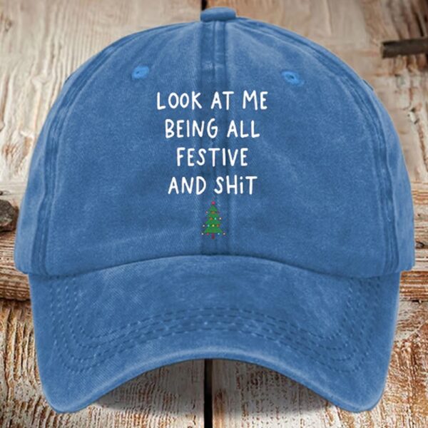 Look At Me Being All Festive And Shit Print Casual Baseball Cap 2