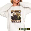 Matt Taibbi Mother fucker Shirt 6 1