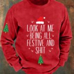 Men's Funny Christmas Look At Me Being All Festive And Shit Christmas Tree Print Casual Sweatshirt