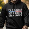 Mens Im A Veteren Not A Sucker Or A Loser Veterans Day Casual Hoodie