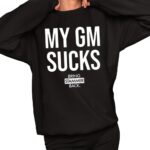 My Gm Sucks Tb Fundraiser Shirt