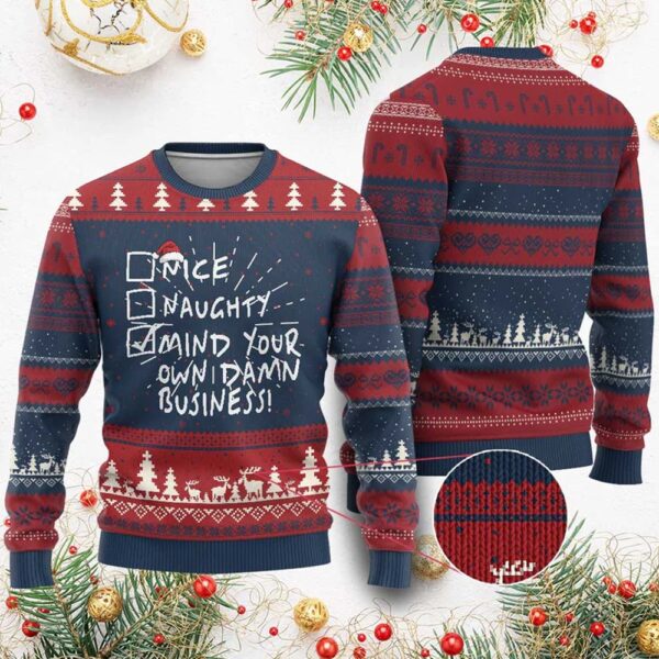 Nice Naughty Mind Your Own Damn Business Ugly Christmas Sweater