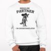 Racoon Hold On Partner Im Overstimulated Shirt 7 1