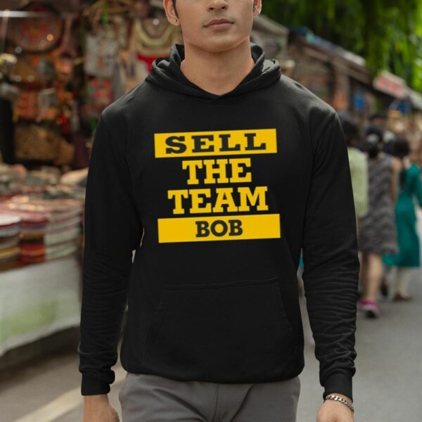 Sell The Team Bob Shirt 12 1