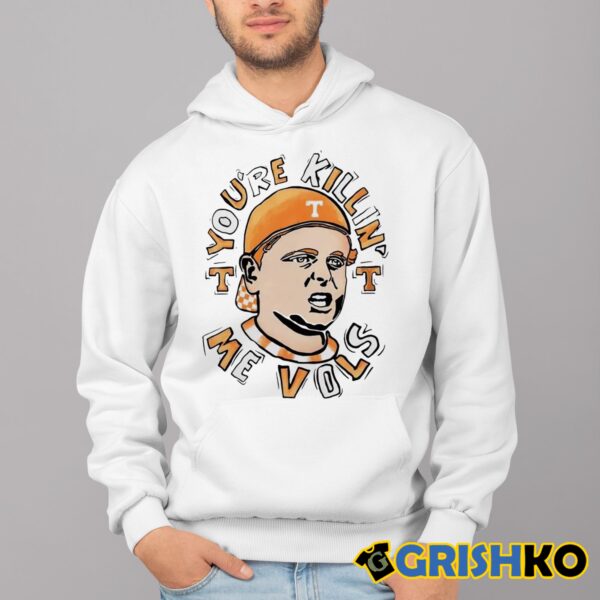 Tennessee Volunteers The Sandlot Youre Killin Me Vols Shirt 4 1