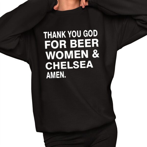 Thank You God For Beer Women Chelsea Amen Shirt 11 1