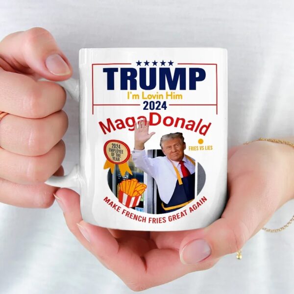 Trump Im Lovin Him 2024 Maga Donald Make French Fries Great Again Mug